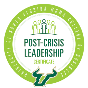Post-Crisis Leadership Certificate from the University of South Florida Muma College of Business